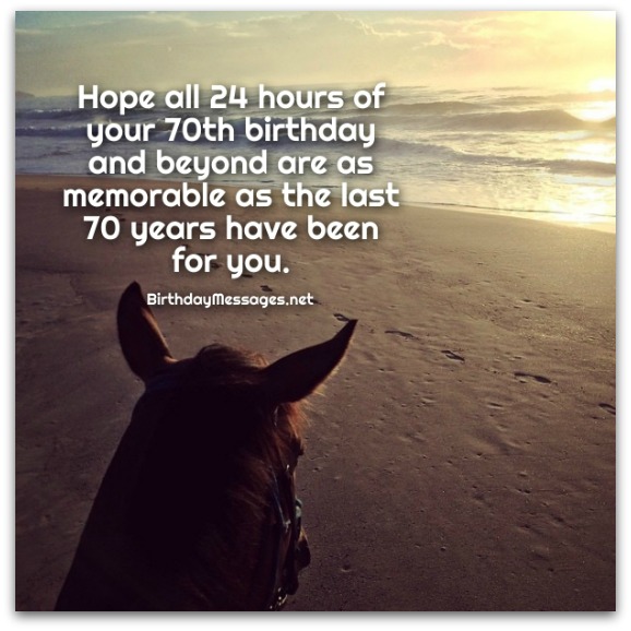 70th Birthday Wishes: Birthday Messages for 70 Year Olds